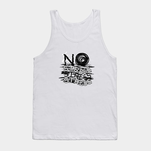 No stress Tank Top by Sefiyan